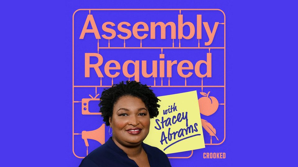 Assembly Required with Stacey Abrams