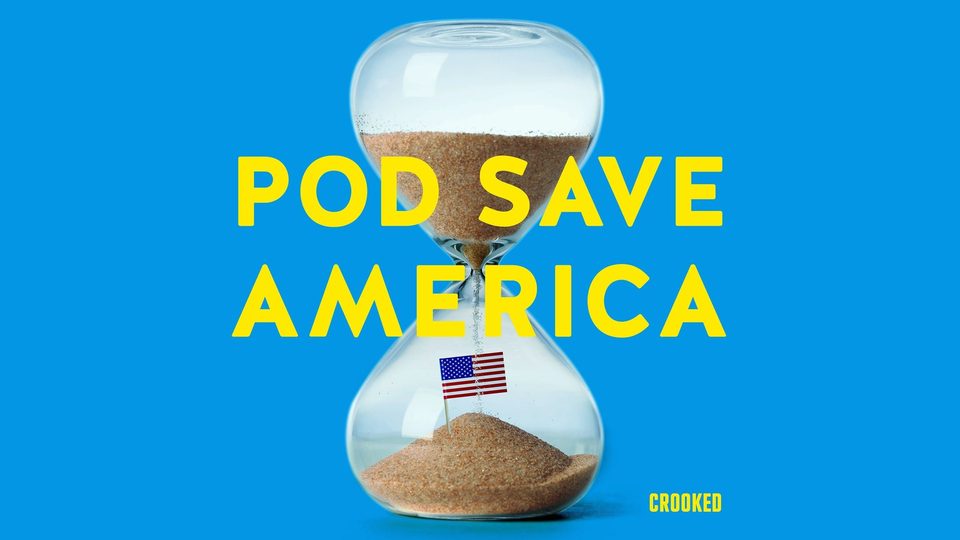 Pod Save America